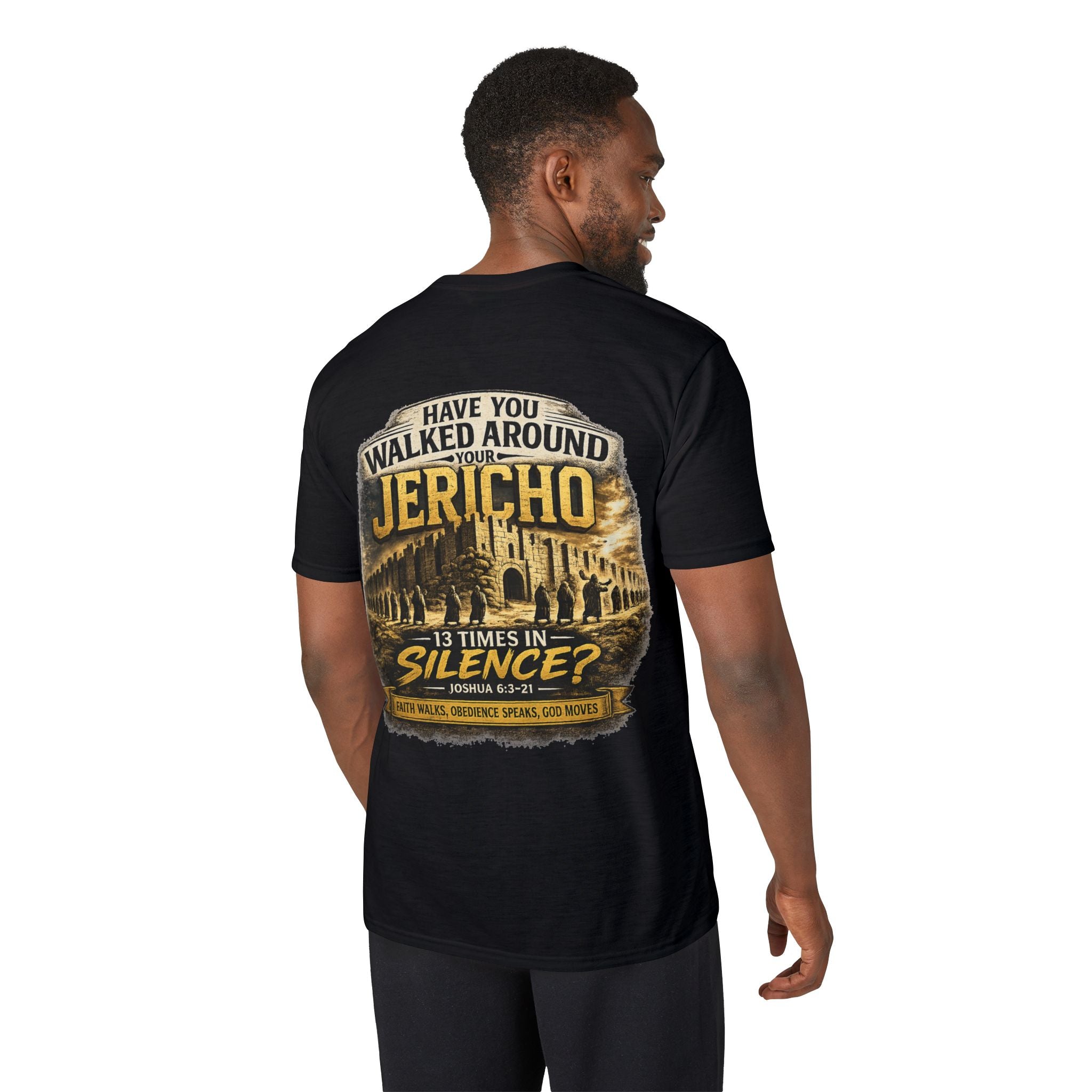 Have You Walked Around Your Jericho T-Shirt — Joshua 6:3-5 Inspirational Faith Tee