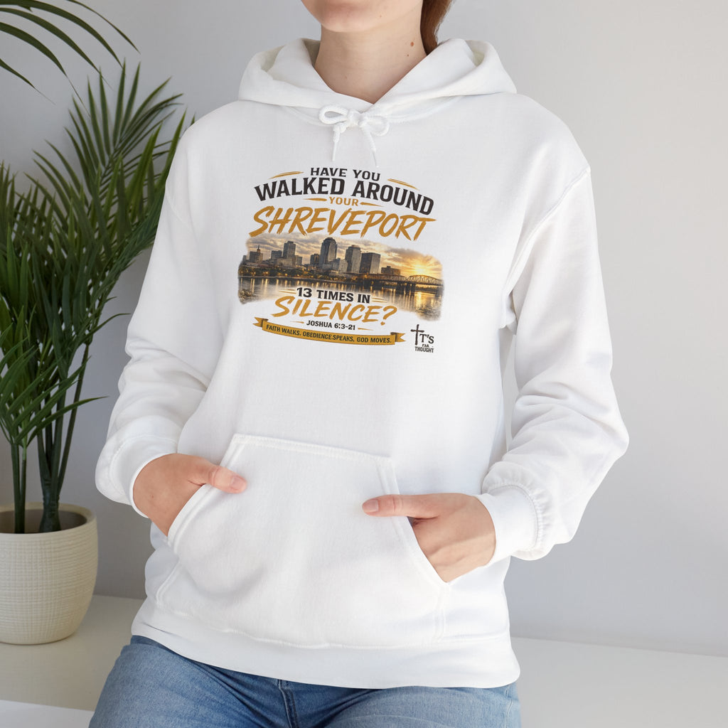 Shreveport City Hoodie - "Have You Walked Around Shreveport 13 Times in Silence?" Graphic Pullover