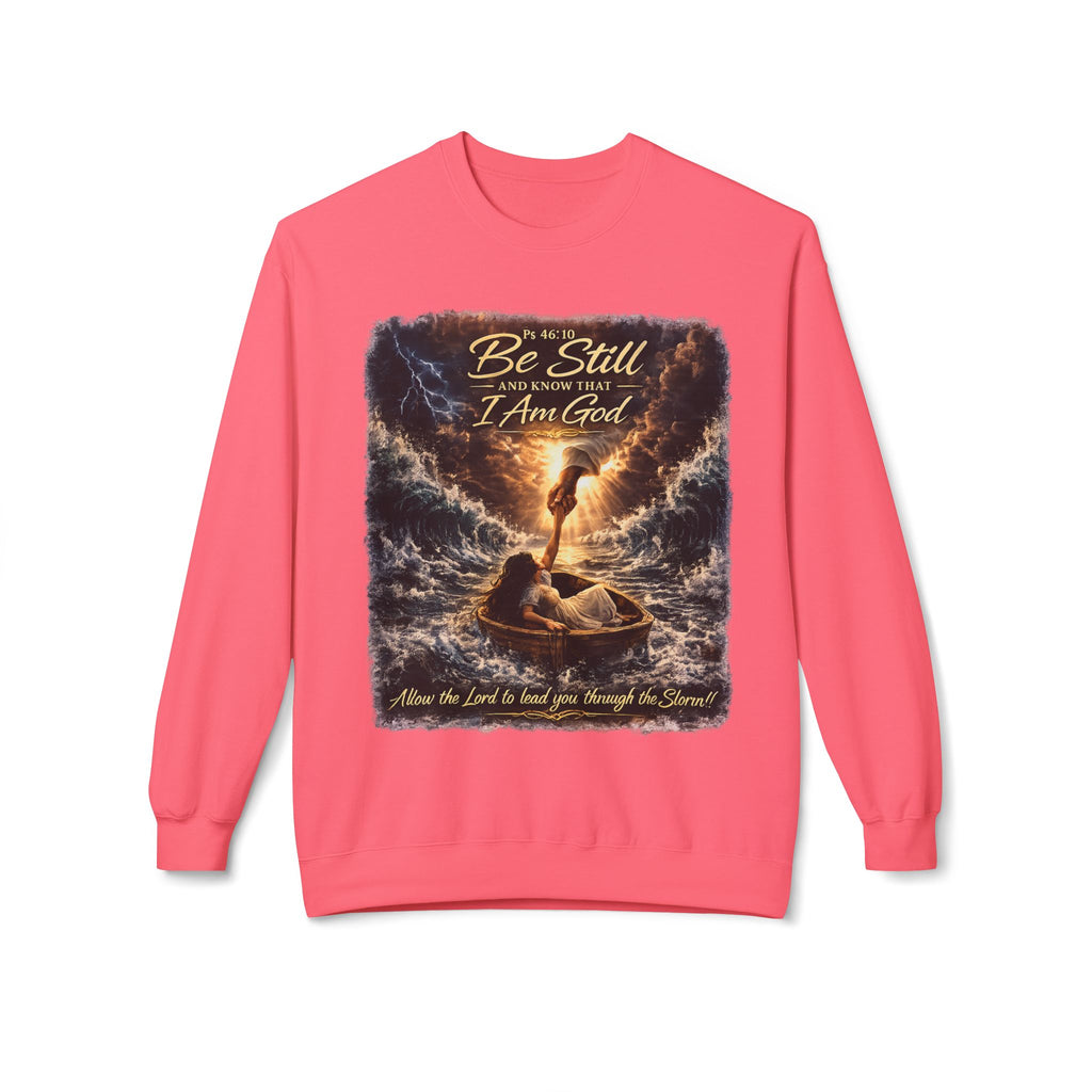 Christian Crewneck Sweatshirt - "Be Still and Know I Am God" Inspirational Faith Graphic