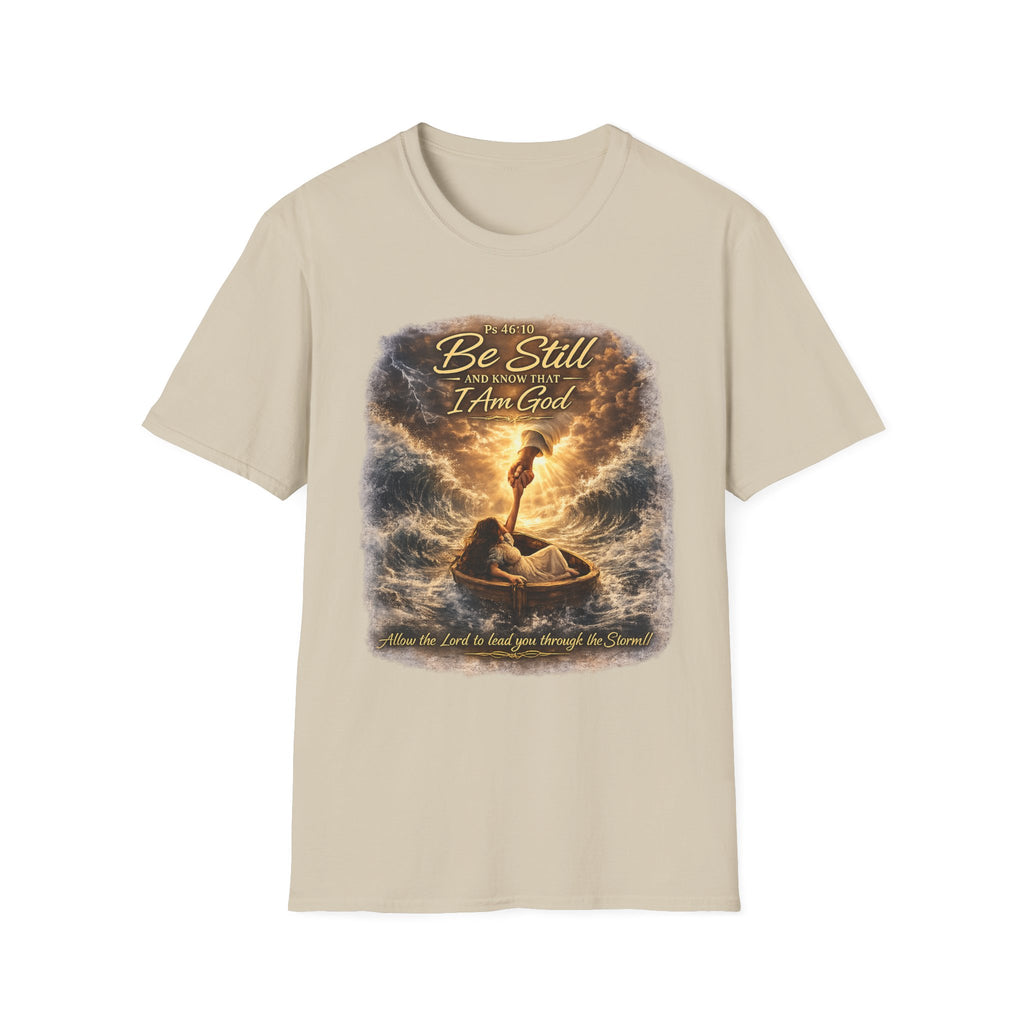 Psalm 46:10 "Be Still and Know That I Am God" Christian T-Shirt