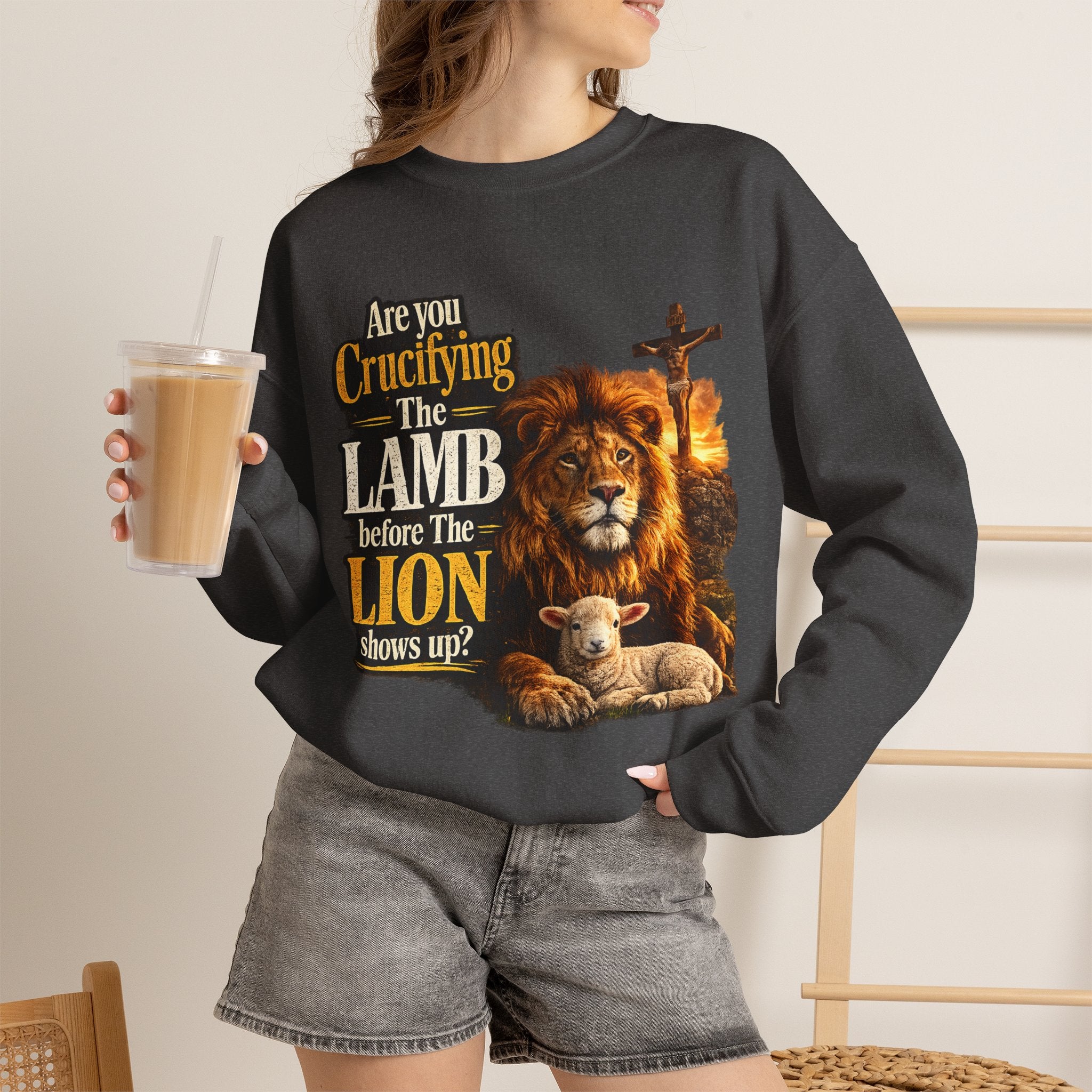 "Are You Crucifying the Lamb Before the Lion Shows Up?" Crewneck Sweatshirt