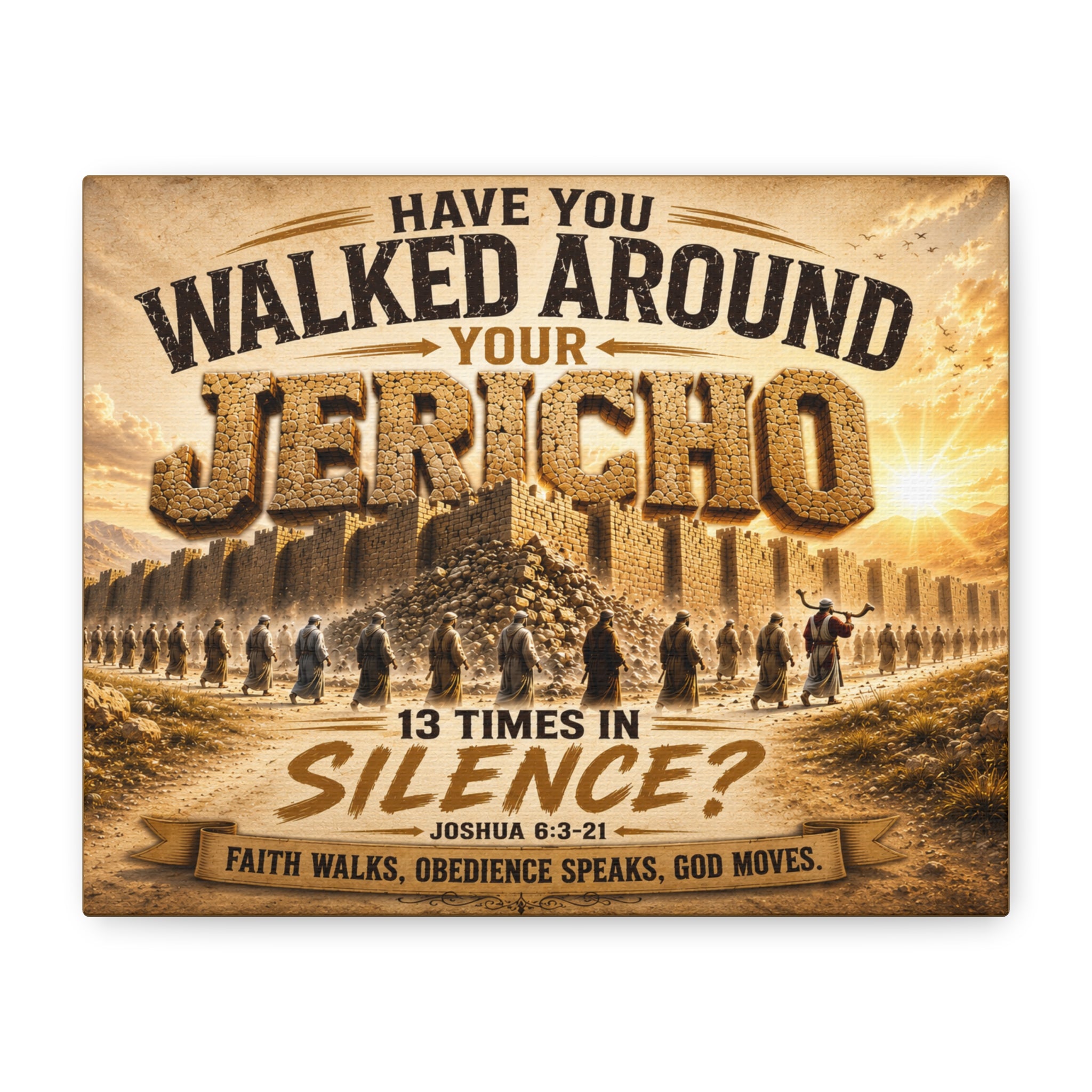 Have You Walked Around Your Jericho? Matte Canvas Wall Art – Inspirational Christian Scripture Decor (Joshua 6:3-21)