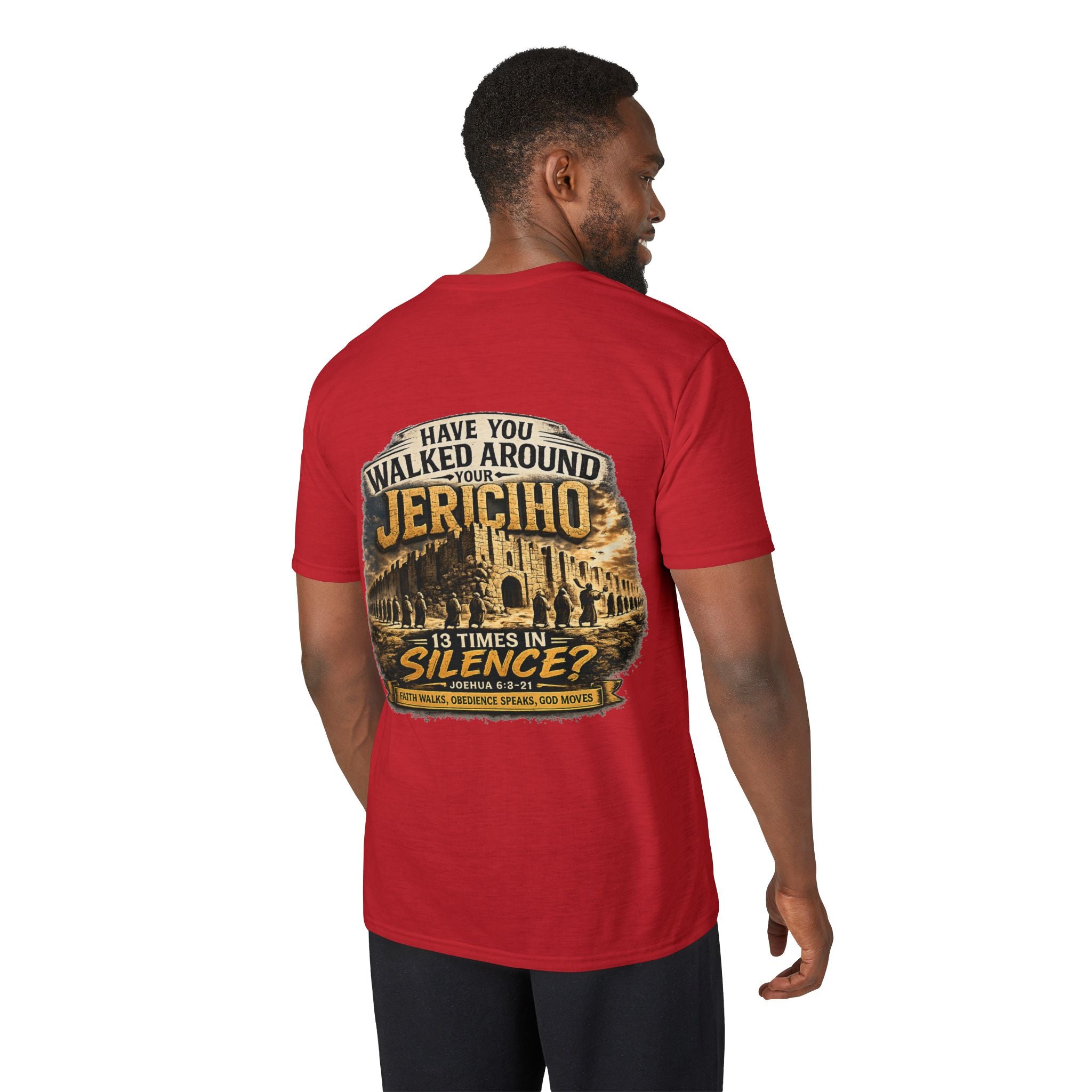 Have You Walked Around Your Jericho T-Shirt — Joshua 6:3-5 Inspirational Faith Tee