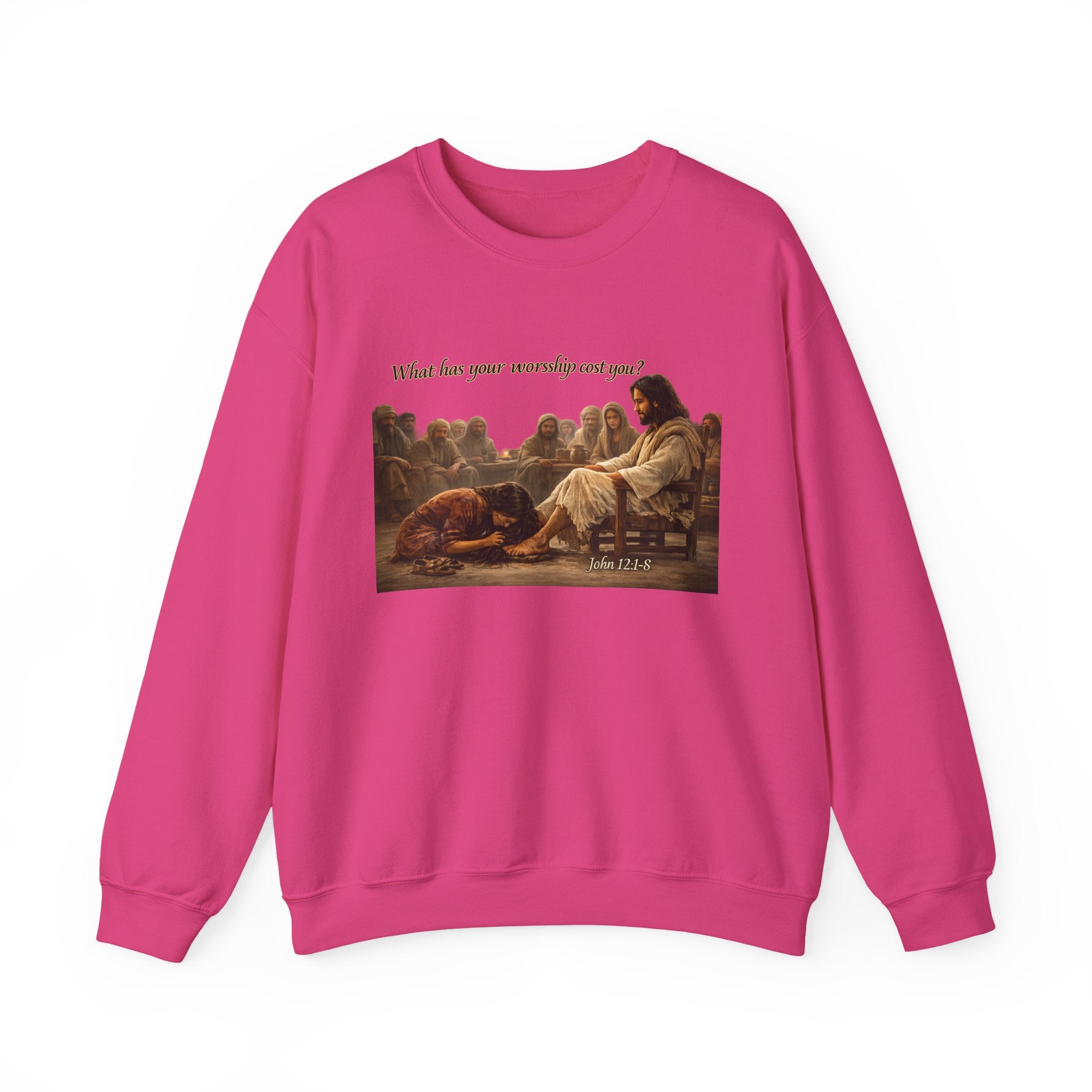 “What Has Your Worship Cost You? (John 12:1-8)” Crewneck Sweatshirt