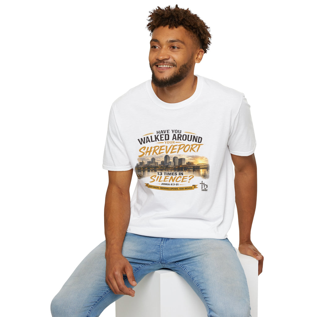 Have You Walked Around Your Shreveport T-Shirt — City Skyline Souvenir Tee