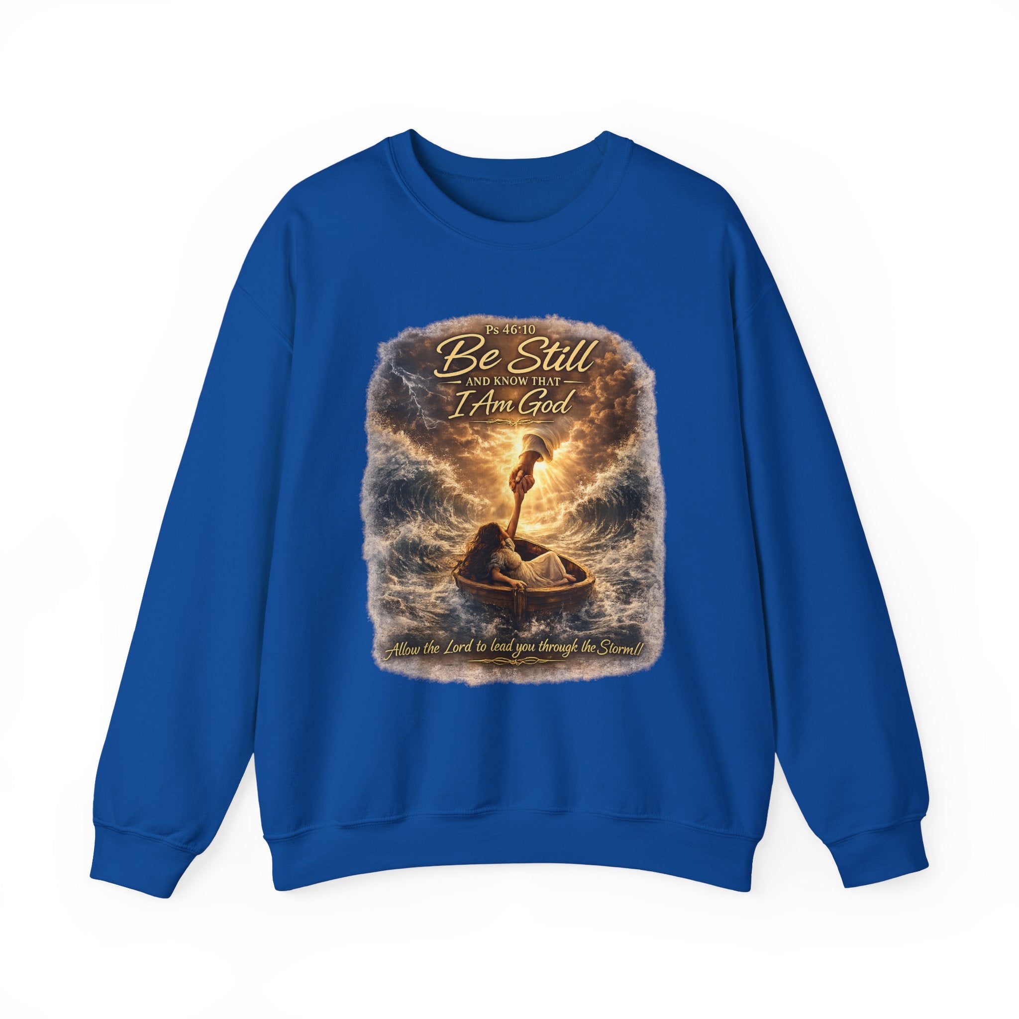 Psalm 46:10 "Be Still and Know That I Am God" Christian Crewneck Sweatshirt