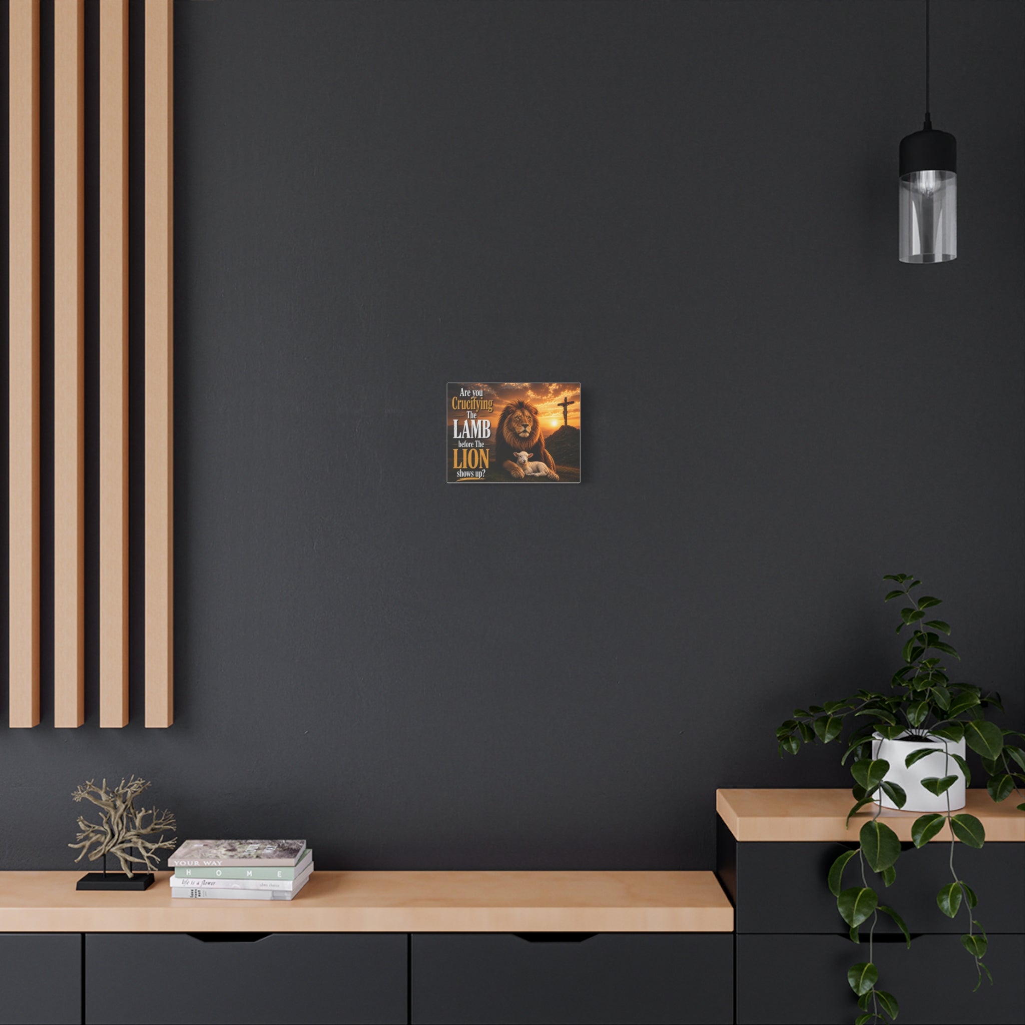 Inspirational Christian Canvas Wall Art — "Are You Crucifying the Lamb Before the Lion Shows Up?"