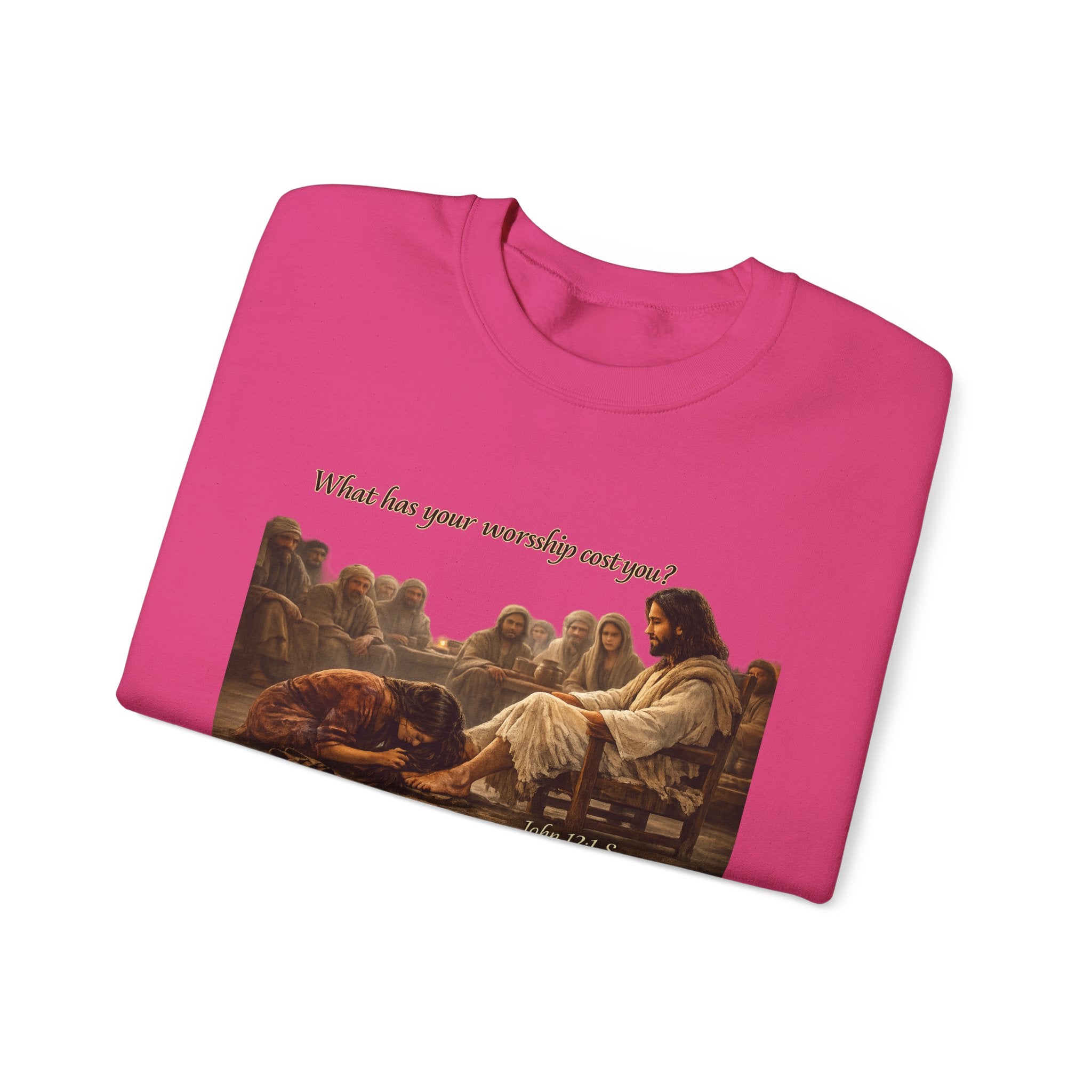 Christian Crewneck Sweatshirt — “What Has Your Worship Cost You? (John 12:1-8)”