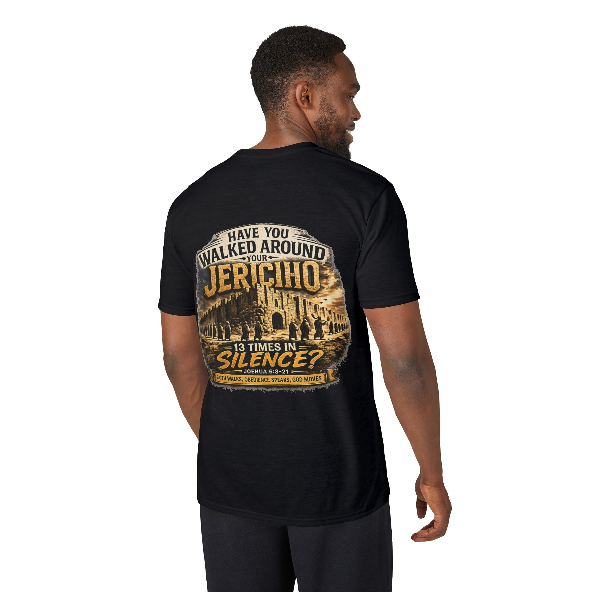 Have You Walked Around Your Jericho T-Shirt — Joshua 6:3-5 Inspirational Faith Tee