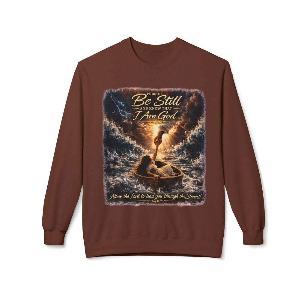 Christian Crewneck Sweatshirt - "Be Still and Know I Am God" Inspirational Faith Graphic