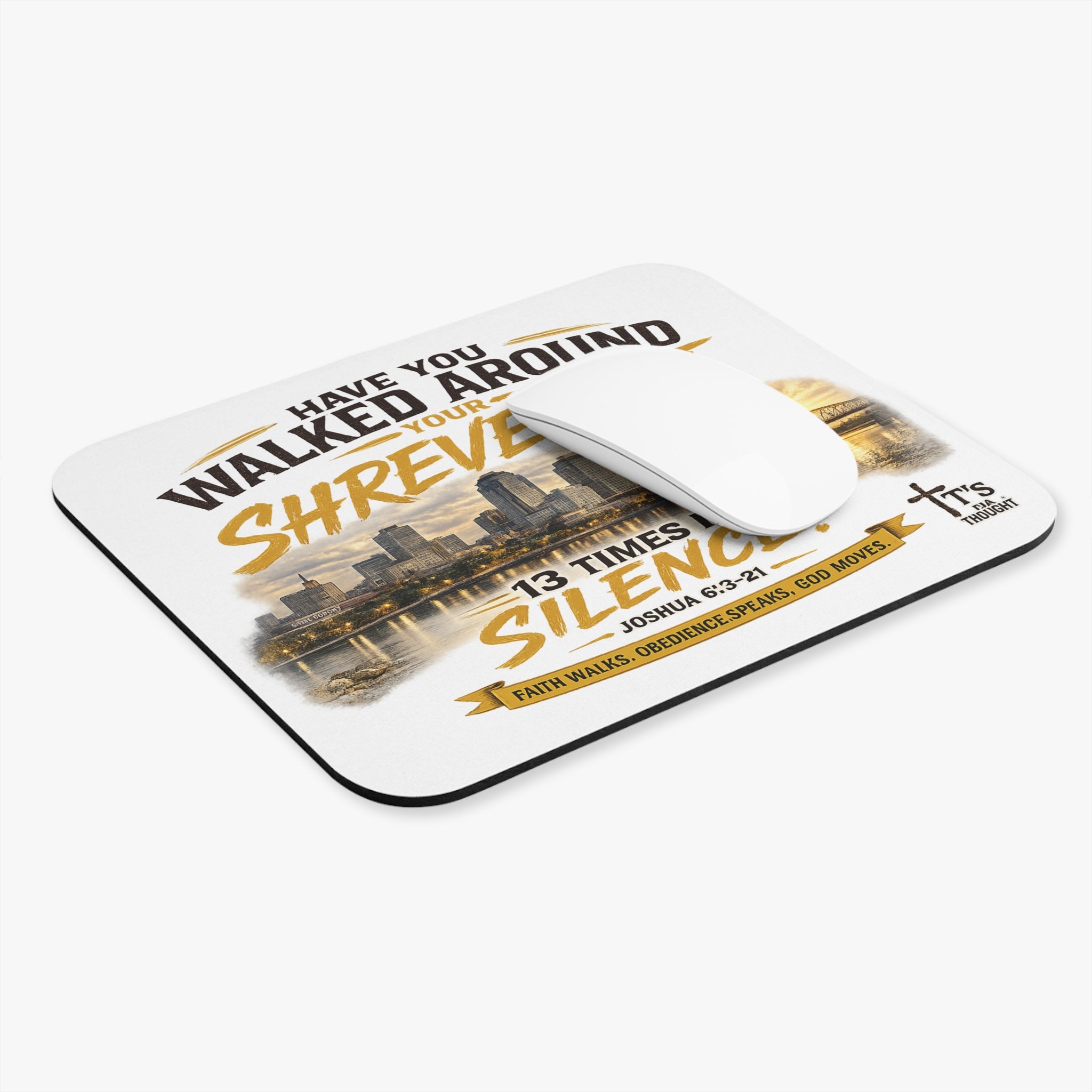 Shreveport "Have You Walked Around Your Shreveport?" Mouse Pad