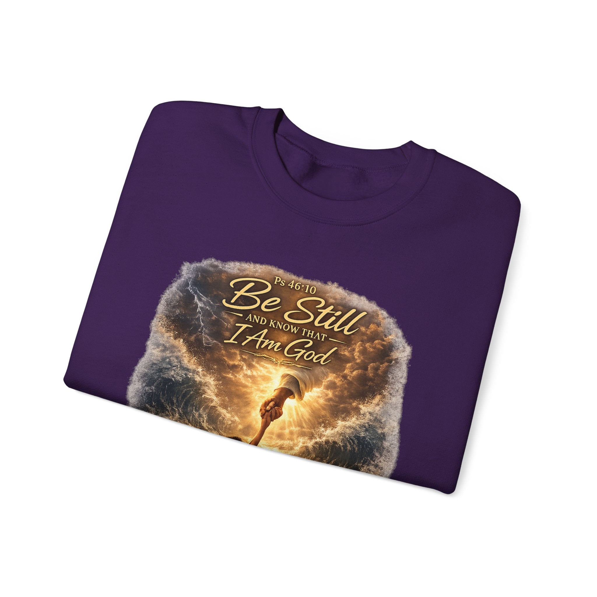 Psalm 46:10 "Be Still and Know That I Am God" Christian Crewneck Sweatshirt