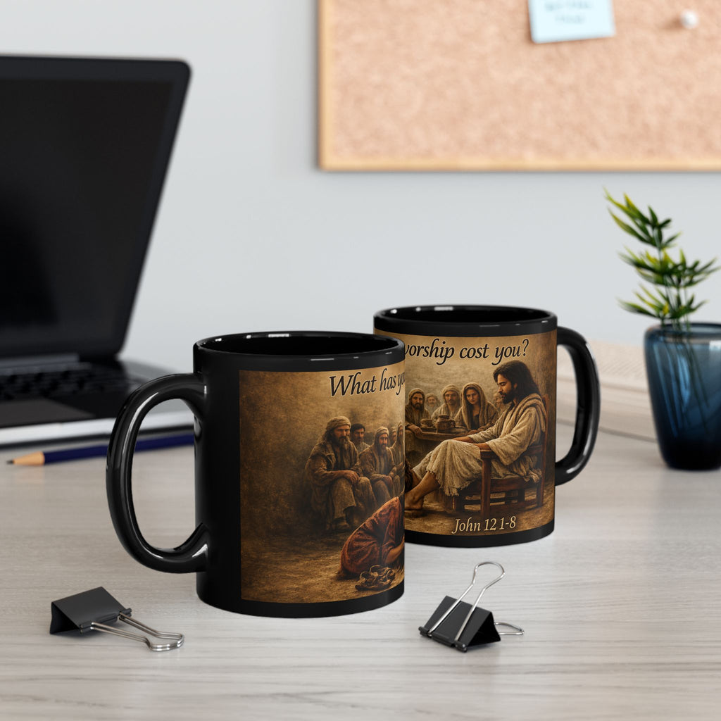 "What Has Your Worship Cost You?" (John 12:1-8)Coffee Mug